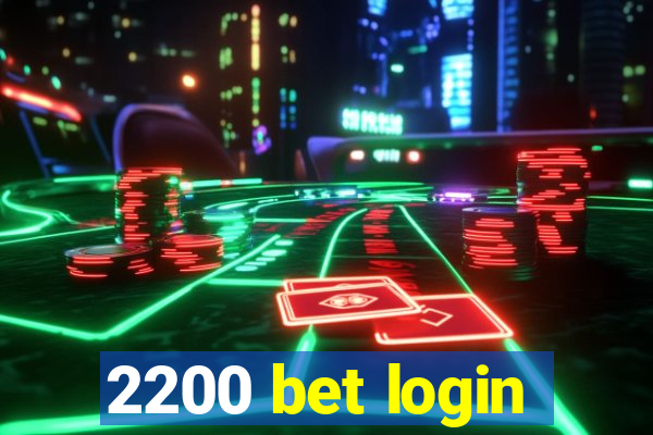 2200 bet login